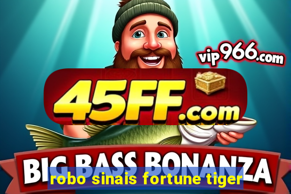 robo sinais fortune tiger